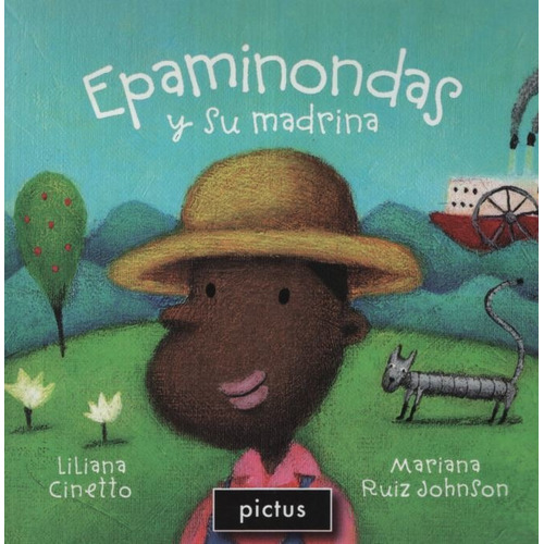 Epaminondas Y Su Madrina - Mini Album, de Cinetto, Liliana. Editorial PICTUS, tapa blanda en español, 2017