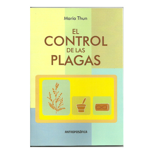 Libro - Control De Las Plagas, El - Maria Thun
