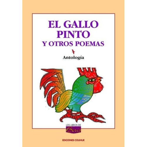 El Gallo Pinto Y Otros Poemas - Antologia