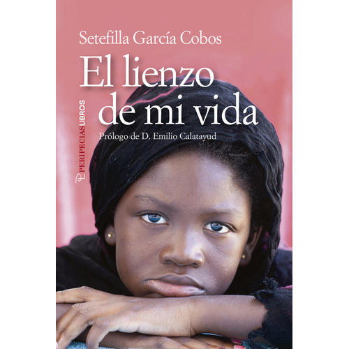 El Lienzo De Mi Vida, De Garcia Cobos, Setefilla. Editorial Peripeciaslibros En Español