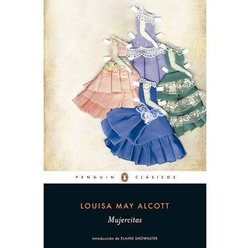 Libro Mujercitas - Alcott, Louisa May - Penguin Clásicos