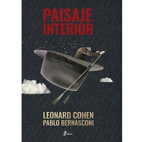 Paisaje Interior - Leonard Cohen   Pablo Bernasconi - Edhasa