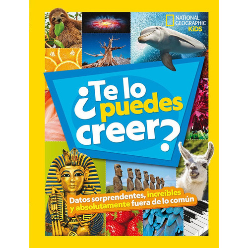 Te Lo Puedes Creer, De Aa.vv. Editorial National Geographic, Tapa Dura En Español