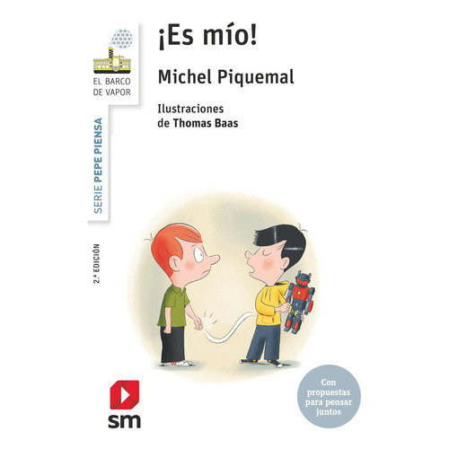 PEPE PIENSA ES MIO, de Piquemal, Michel. Editorial EDICIONES SM, tapa blanda en español
