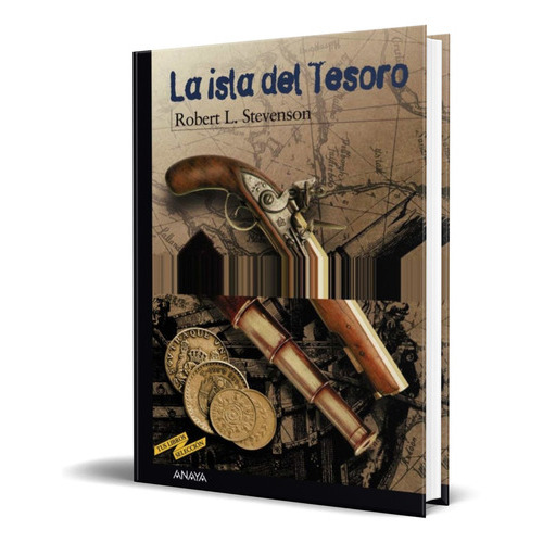 La Isla Del Tesoro, De Robert Louis Stevenson. Editorial Anaya, Tapa Blanda En Español, 2002