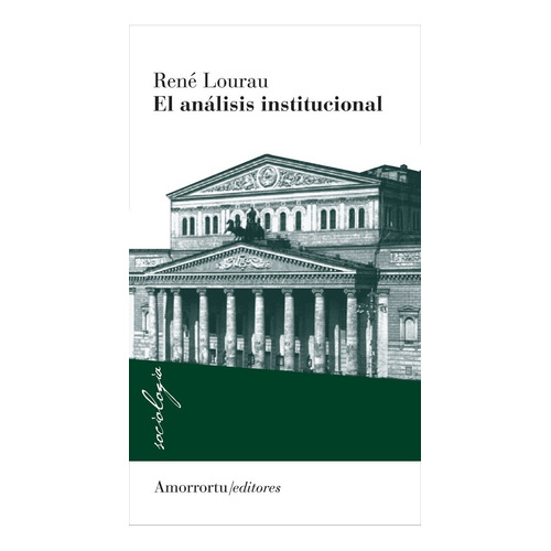 El Analisis Institucional - Rene Lourau