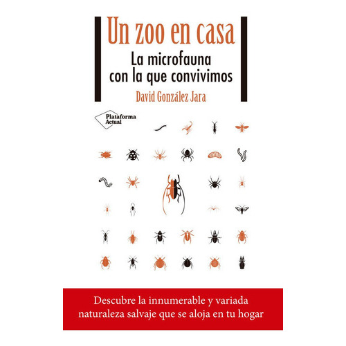 Un Zoo En Casa, De González Jara, David. Plataforma Editorial, Tapa Blanda En Español