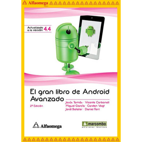 El Gran Libro De Android Avanzado 2ª Ed., De Bataller, Jordi. Editorial Alfaomega Grupo Editor, Tapa Blanda, Edición 2 En Español, 2014