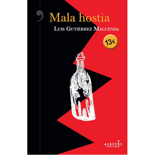 Mala hostia, de Gutiérrez Maluenda, Luis. Editorial Novela negra, tapa blanda en español