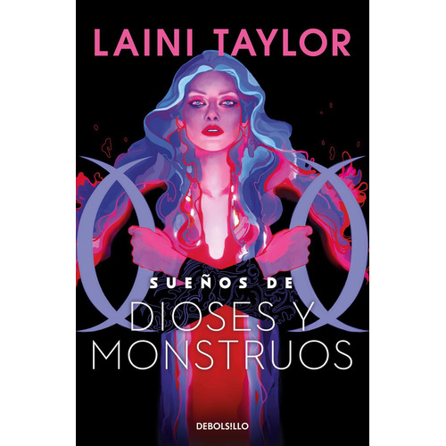 Sueños de dioses y monstruos: No, de Taylor, Laini., vol. 1. Editorial Debolsillo, tapa pasta blanda, edición 1 en español, 2023