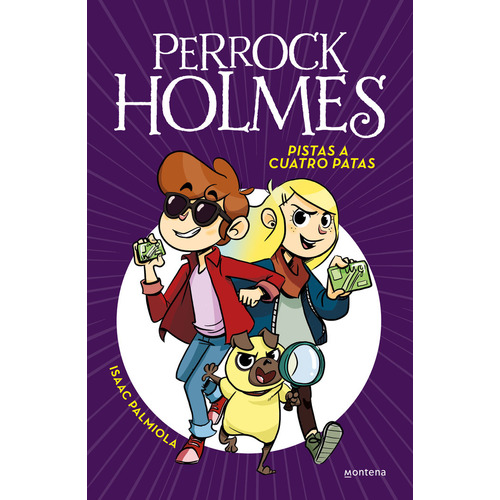 Perrock Holmes 2 - Pistas a Cuatro Patas - Isaac Palmiola