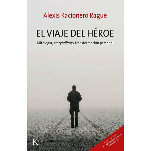 El Viaje Del Héroe, De Racionero Ragué, Alexis. Editorial Kairos, Tapa Blanda En Español, 2021