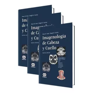 Imagenología De Cabeza Y Cuello 3 Vols. 5ta Ed., De Peter M.som Y Otros., Vol. Cabeza Y Cuello. Editorial Amolca, Tapa Dura En Español, 2015