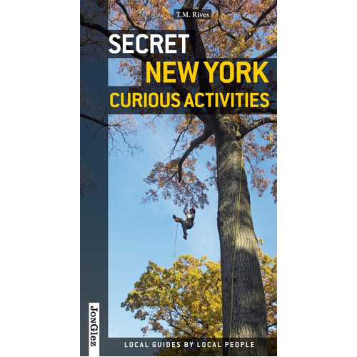 Secret New York Curious Activities, De T. M. Rives. Editorial Jonglez, Tapa Blanda, Edición 1 En Inglés