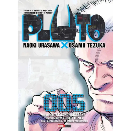 Pluto: Pluto, De Naoki Urasawa Osamu Tezuka. Serie Pluto, Vol. 5. Editorial Panini, Tapa Blanda En Español, 2023
