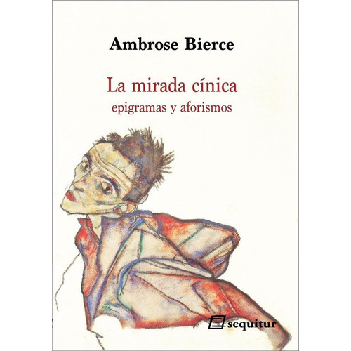 La mirada cÃÂnica, de Bierce, Ambrose. Editorial Ediciones Sequitur, tapa blanda en español