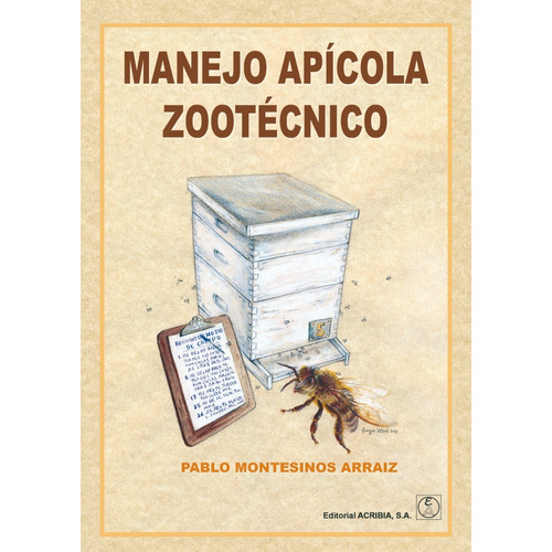 Montesinos: Manejo Apícola Zootécnico