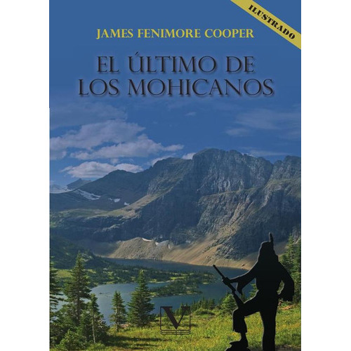 El Último De Los Mohicanos, De James Fenimore Cooper. Editorial Editorial Verbum, Tapa Blanda En Español