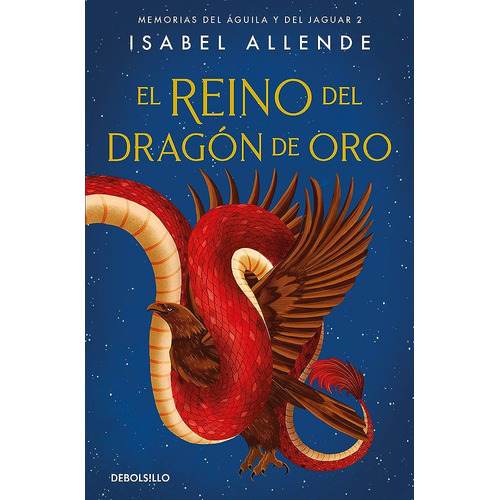 El Reino Del Dragón De Oro - Isabel Allende