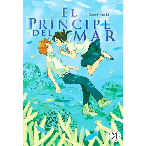 Manga El Príncipe Del Mar - Kaori Ozaki, De Kaori Ozaki. Editorial Milkyway En Español