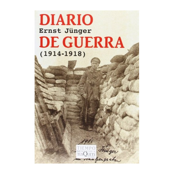 Diario De Guerra (1914-1918) - Ernst Jünger