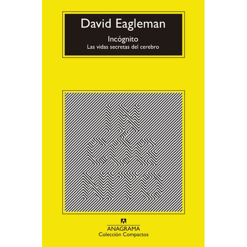 Incógnito. David Eagleman
