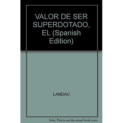 Valor De Ser Superdotado El, De Landau Erika. Serie Abc, Vol. Abc. Editorial Nva.librer, Tapa Blanda, Edición Abc En Español, 1