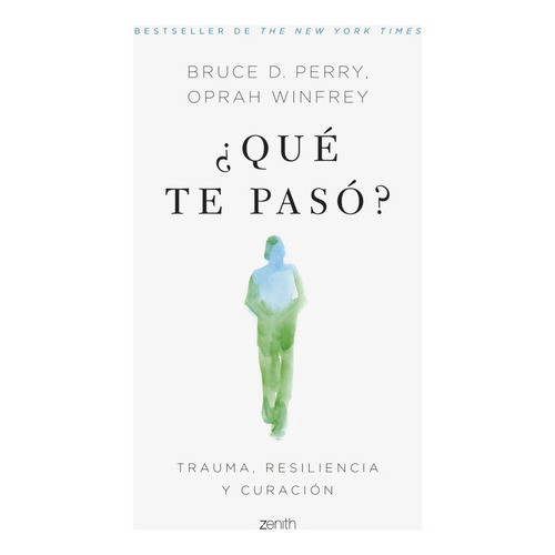 Qué Te Pasó?, De Winfrey, Oprah. Editorial Zenith, Tapa Blanda En Español, 2023