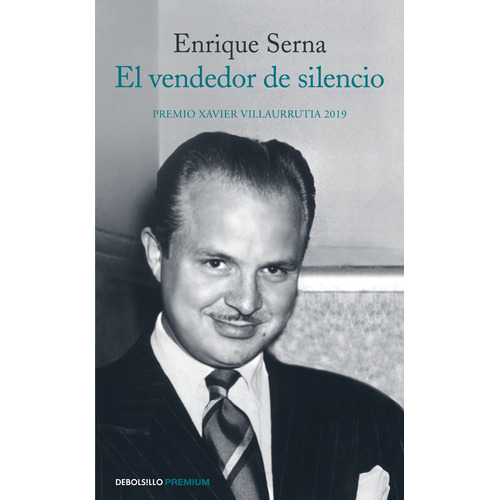 El vendedor de silencio, de Serna, Enrique. Serie Premium Editorial Debolsillo, tapa blanda en español, 2022