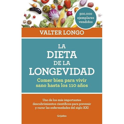 La Dieta De La Longevidad - Valter Longo