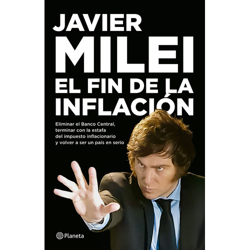 El Fin De La Inflación: No Aplica, De Javier Milei. Serie No Aplica, Vol. 1. Editorial Planeta, Tapa Blanda, Edición 1 En Español, 2023