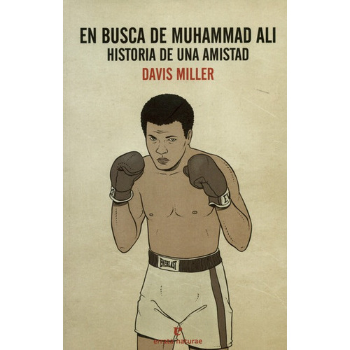 En Busca De Muhammad Ali Historia De Una Amistad, De Miller, Davis. Editorial Errata Naturae, Tapa Blanda En Español, 2016