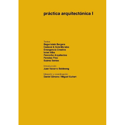 Practica Arquitectonica 1, De Chozas Javier. Editorial Nobuko, Tapa Blanda En Español, 2014