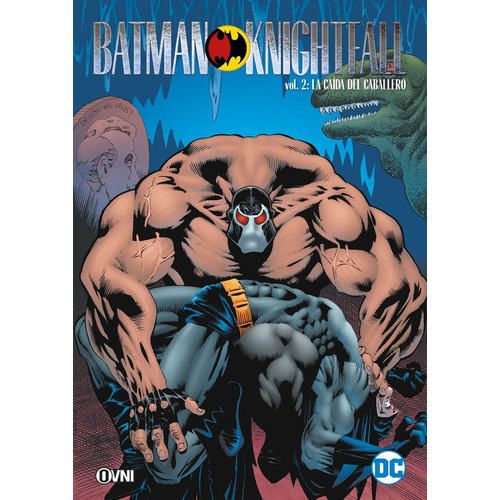 Batman Knightfall # 02: La Caida Del Caballero, De Doug Moench. Editorial Ovni Press Dc, Tapa Blanda, Edición 1 En Español