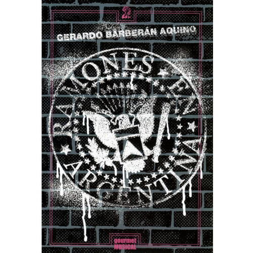 Libro: Ramones En Argentina - Gerardo Barberán