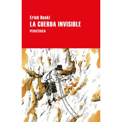Cuerda Invisible, La, De Hackl, Erich. Editorial Periférica, Tapa Blanda En Español, 2022