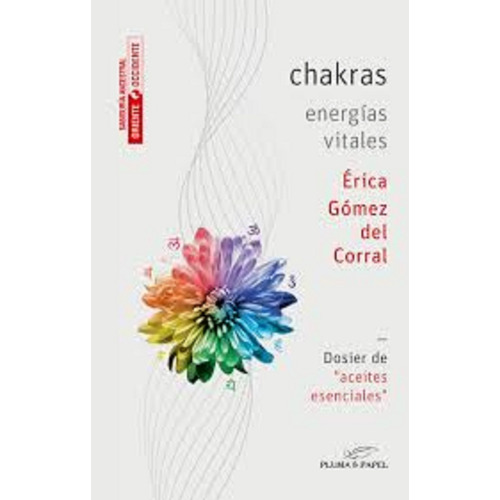 Chakras Energías Vitales - Erica Gomez Del Corral