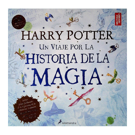 Harry Potter: Un Viaje Por La Historia De La Magia, De British Library / J.k. Rowling. Serie Harry Potter Editorial Salamandra, Tapa Blanda En Español, 2019