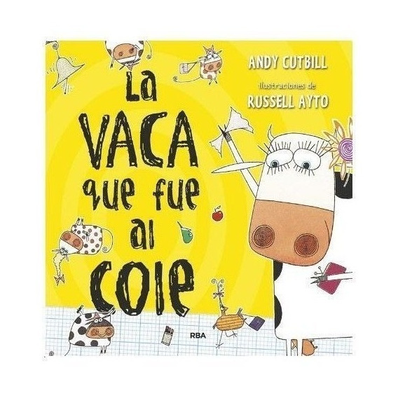 Vaca Que Fue Al Cole / Cutbill (envíos)
