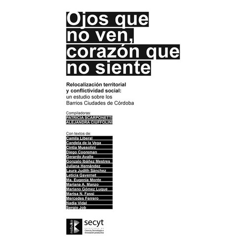 Ojos Que No Ven, Corazón Que No Siente, De Scarponetti. Editorial Nobuko/diseño Editorial, Tapa Blanda, Edición 1 En Español, 2011
