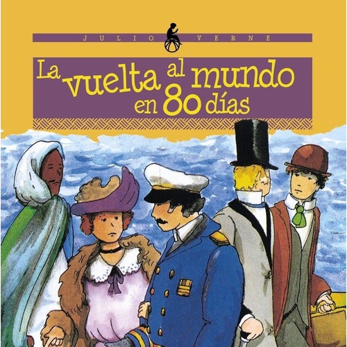 La Vuelta Al Mundo En 80 Dias - Jules Verne