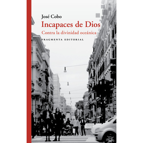 Incapaces De Dios, De Cobo Cucurull, José. Fragmenta Editorial, Sl, Tapa Blanda En Español