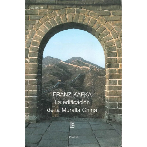 Edificacion Muralla China, De Kakfa,franz. Editorial Losada En Español
