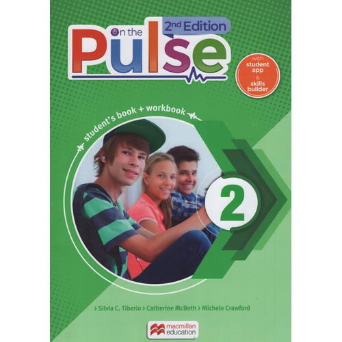 On The Pulse 2 (2Nd.Edition) Student's Book + Workbook + Skills Builder + App, de Tiberio, Silvia Carolina. Editorial Macmillan, tapa blanda en inglés internacional, 2020