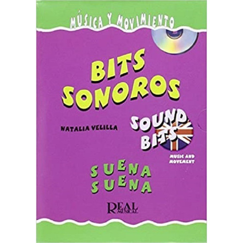 Suena Suena Bits Sonoros: Música Y Movimiento (incluye Cd)., De Natalia Velilla. Editorial Nueva Carisch España En Español