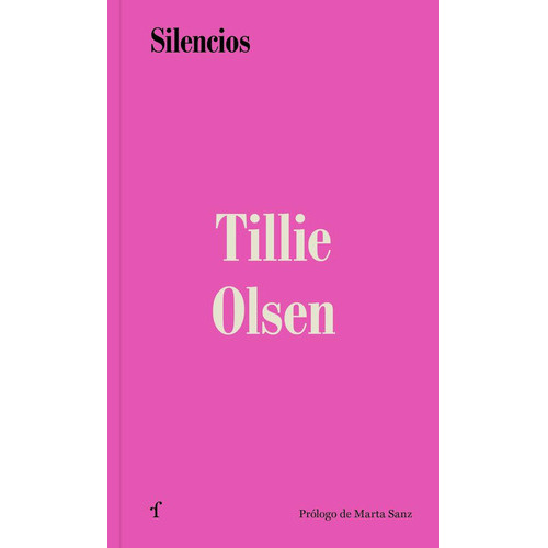 Silencios, De Tillie Olsen. Editorial Las Afueras, Tapa Blanda, Edición 1 En Español