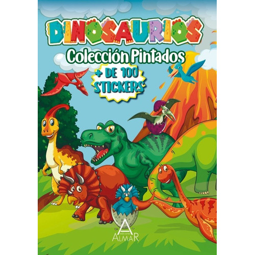 Dinosaurios - Coleccion Pintados Nueva Edicion, de Infantiles Almar. Editorial Almar, tapa blanda en español