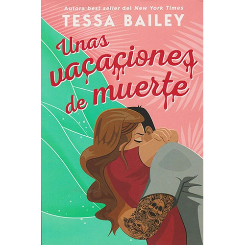 Unas Vacaciones De Muerte., De Tessa Bailey. Editorial Titania Editores, Tapa Blanda En Español, 2023