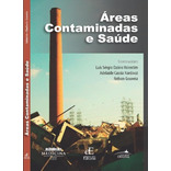 Áreas Contaminadas e Saúde, de Valentim, Luiz SÉRgio OzÓRio. Editora dos Editores Eireli, capa mole em português, 2021