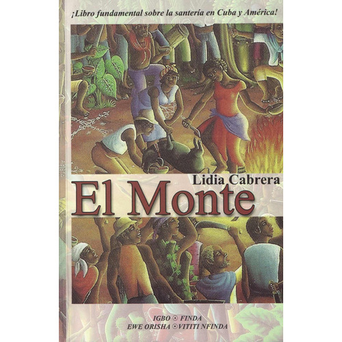 El Monte - Lydia Cabrera - Letras Cubanas